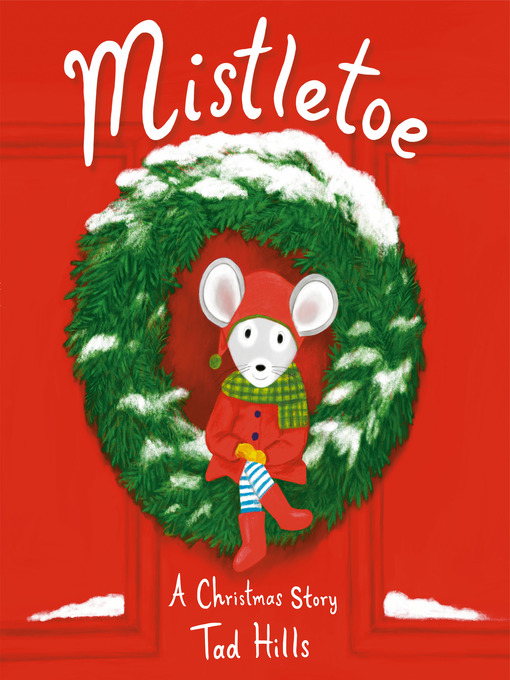 Title details for Mistletoe by Tad Hills - Available